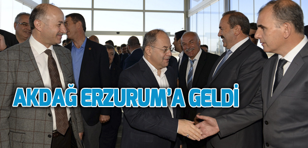 RECEP AKDAĞ ERZURUM’A NİYE GELDİ?