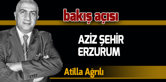 AZİZ ŞEHİR ERZURUM