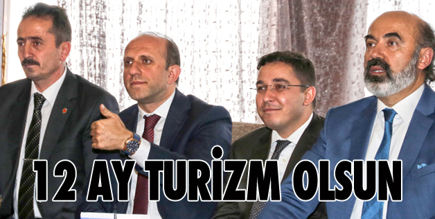 TURİZMDE YENİ HEDEFLER BELİRLENİYOR