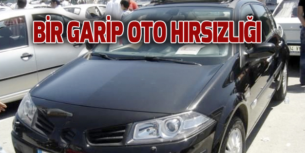 SATTIĞI ARABAYI ÇALDI, BİR ÇIRPIDA DA PLAKALARI DEĞİŞTİ