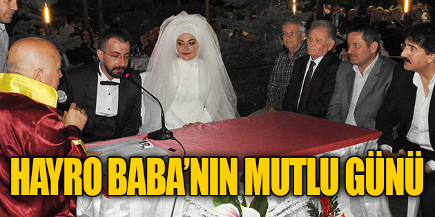 DOSTLARI HAYRO BABA’YI YALNIZ BIRAKMADI