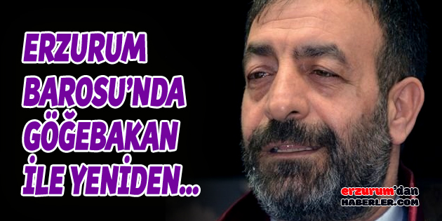 ERZURUM BAROSU’NDA BAŞKAN DEĞİŞMEDİ