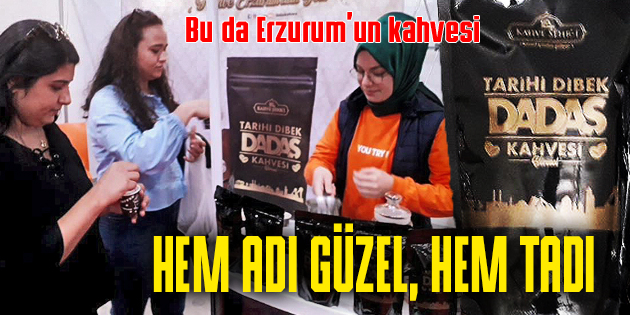 BU DA DADAŞ’IN ÖZEL KAHVESİ