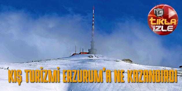 KIŞ TURİZMİNDEN NE UMDUK, NE BULDUK? (Tıkla – İzle)