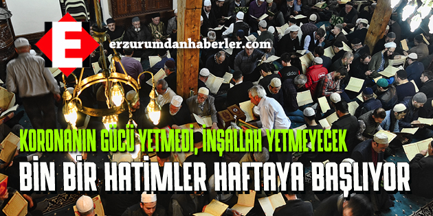 BİN BİR HATİMLER BAŞLIYOR
